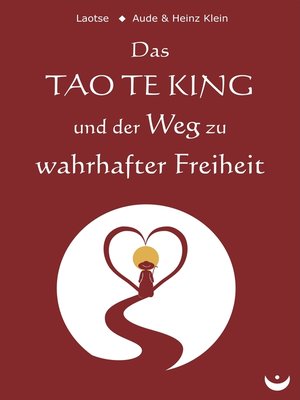 cover image of Das TAO TE KING und der Weg zu wahrhafter Freiheit